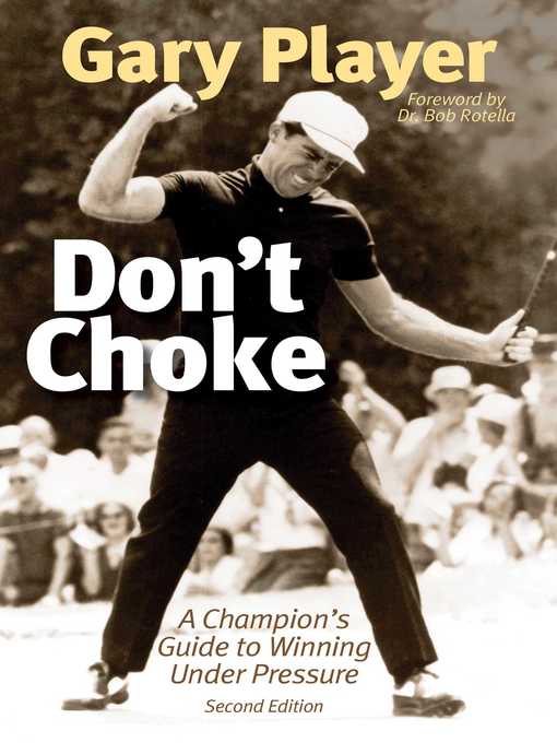 Title details for Don't Choke by Gary Player - Available